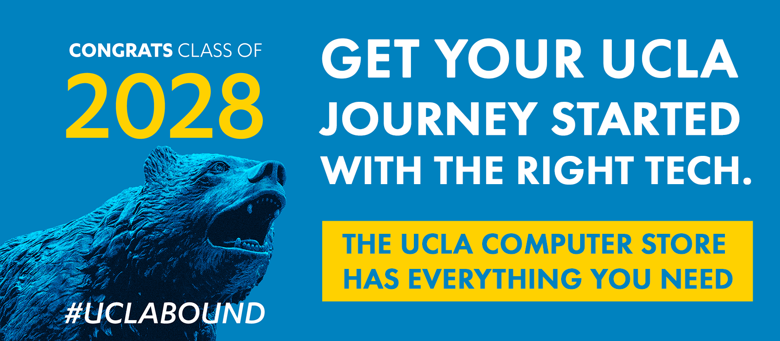 Congrats Class of 2020. Get your UCLA Journey started with the right tech. The UCLA Computer Store has Everything you need.