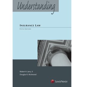 UNDERSTANDING INSURANCE LAW