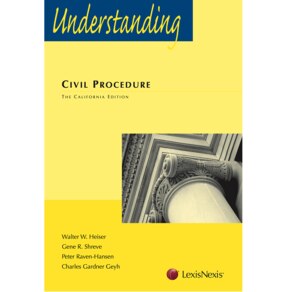 UNDERSTANDING CALIFORNIA CIVIL PROCEDURE