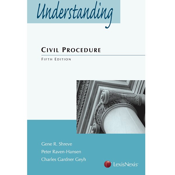 UNDERSTANDING CIVIL PROCEDURE