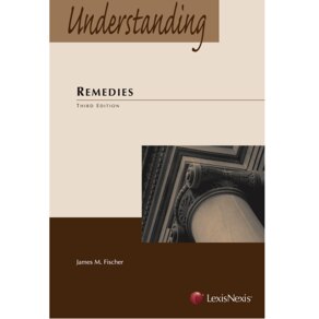 UNDERSTANDING REMEDIES