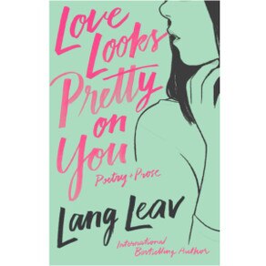 LOVE LOOKS PRETTY ON YOU