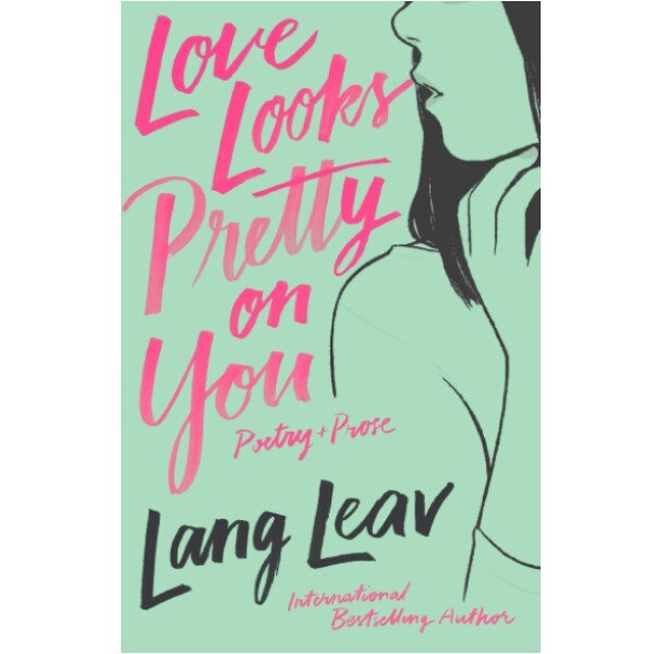 LOVE LOOKS PRETTY ON YOU