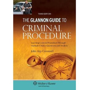 GLANNON GUIDE TO CRIMINAL PROCEDURE