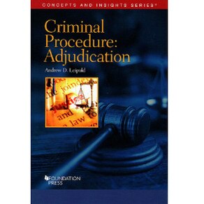 CONCEPTS & INSIGHTS CRIMINAL PROCEDURE - ADJUDICATION