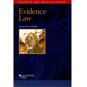 CONCEPTS & INSIGHTS EVIDENCE LAW